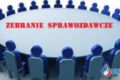 Zebrania PSZS – Zarządu PSZS w Wieruszowie, Powiatowych Organizatorów Imprez,  Zebranie Sprawozdawcz PSZS